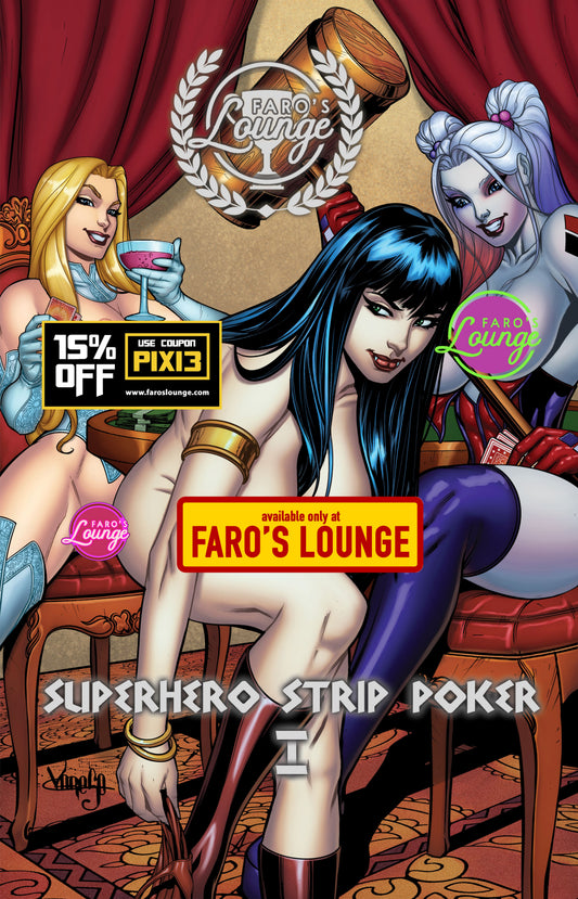 Superhero Strip Poker Championship #1 – Emma Frost, Vampirella & Harley Quinn | Faro's Lounge